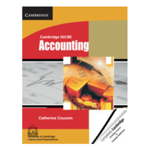 Cambridge IGCSE Accounting Student’s Book