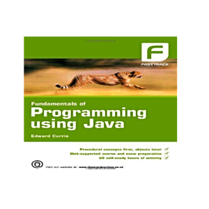 The Fundamentals of Programming Using Java