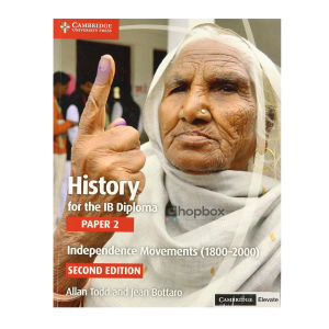 History for the IB Diploma Paper 2 Independence Movements (1800-2000)