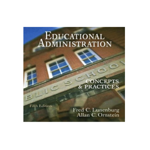 Educational Administration: Concepts and Practices 5th Edition