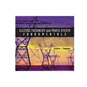 Electric Machinery and Power System Fundamentals